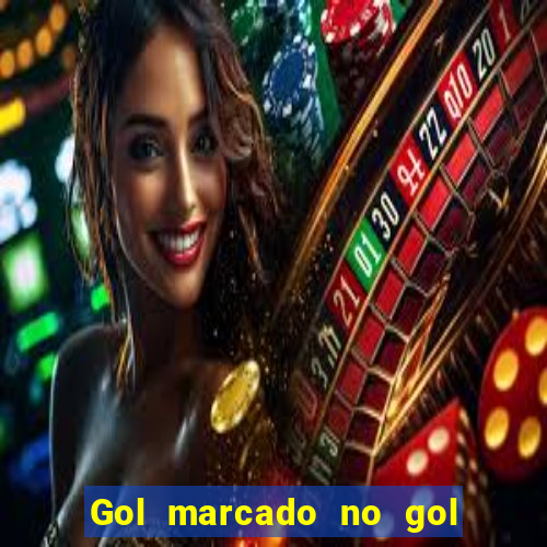 Gol marcado no gol marcado betano